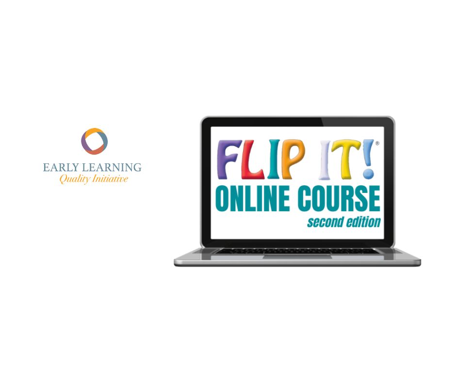 FLIP IT Training Opportunity – Early Learning Quality Initiative