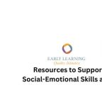 Resources to Support Resiliency & Social-Emotional Skills and Development